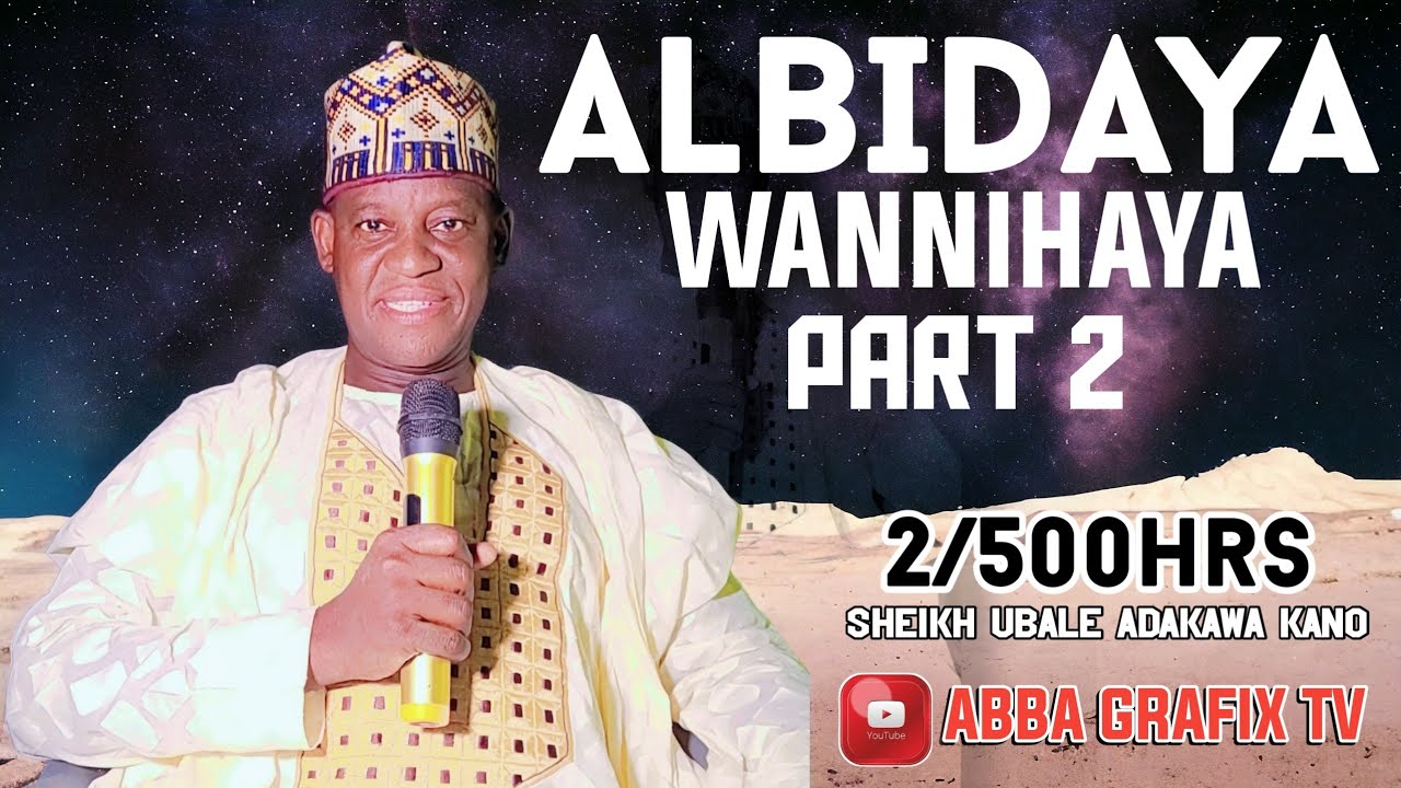 Karatun 500hrs Albidaya Kashi na Biyu (2) daga Sheikh Ubale Adakawa