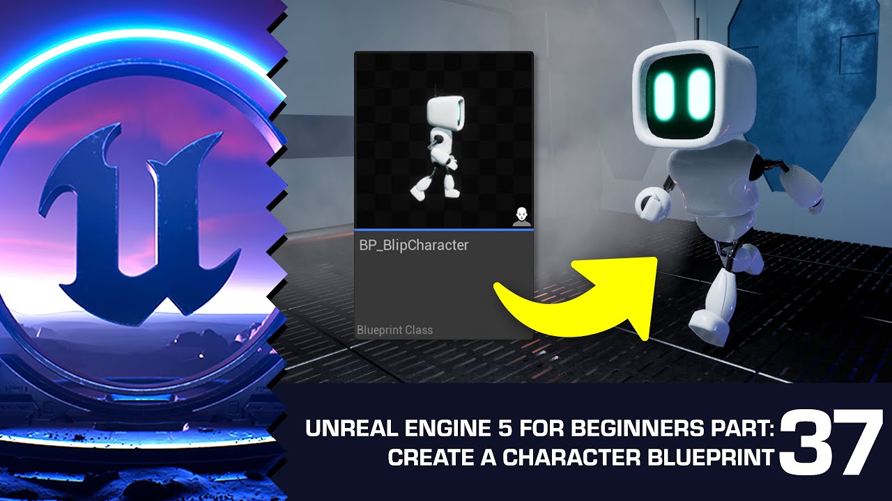 How to Create a Character Blueprint: Unreal Engine 5 for Beginners #37