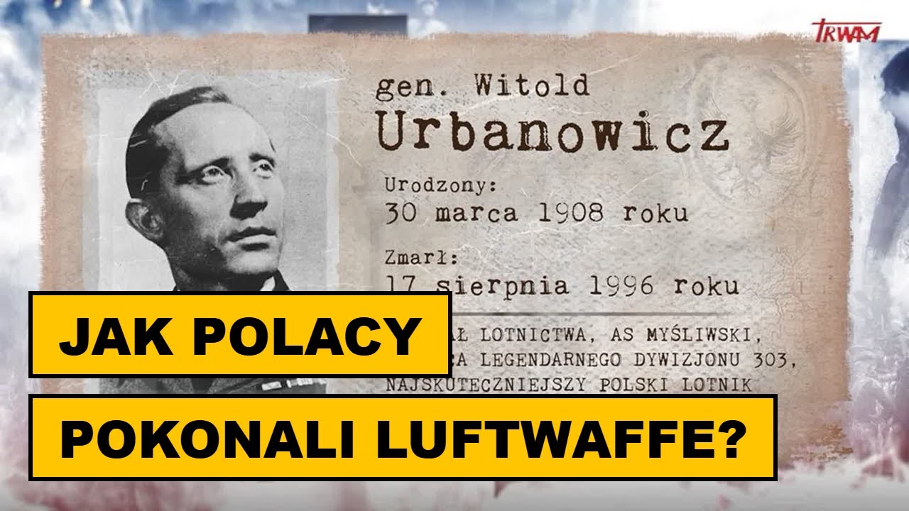 303 Dywizjon Myśliwski – polscy bohaterowie Bitwy o Anglię – Sławni Polacy