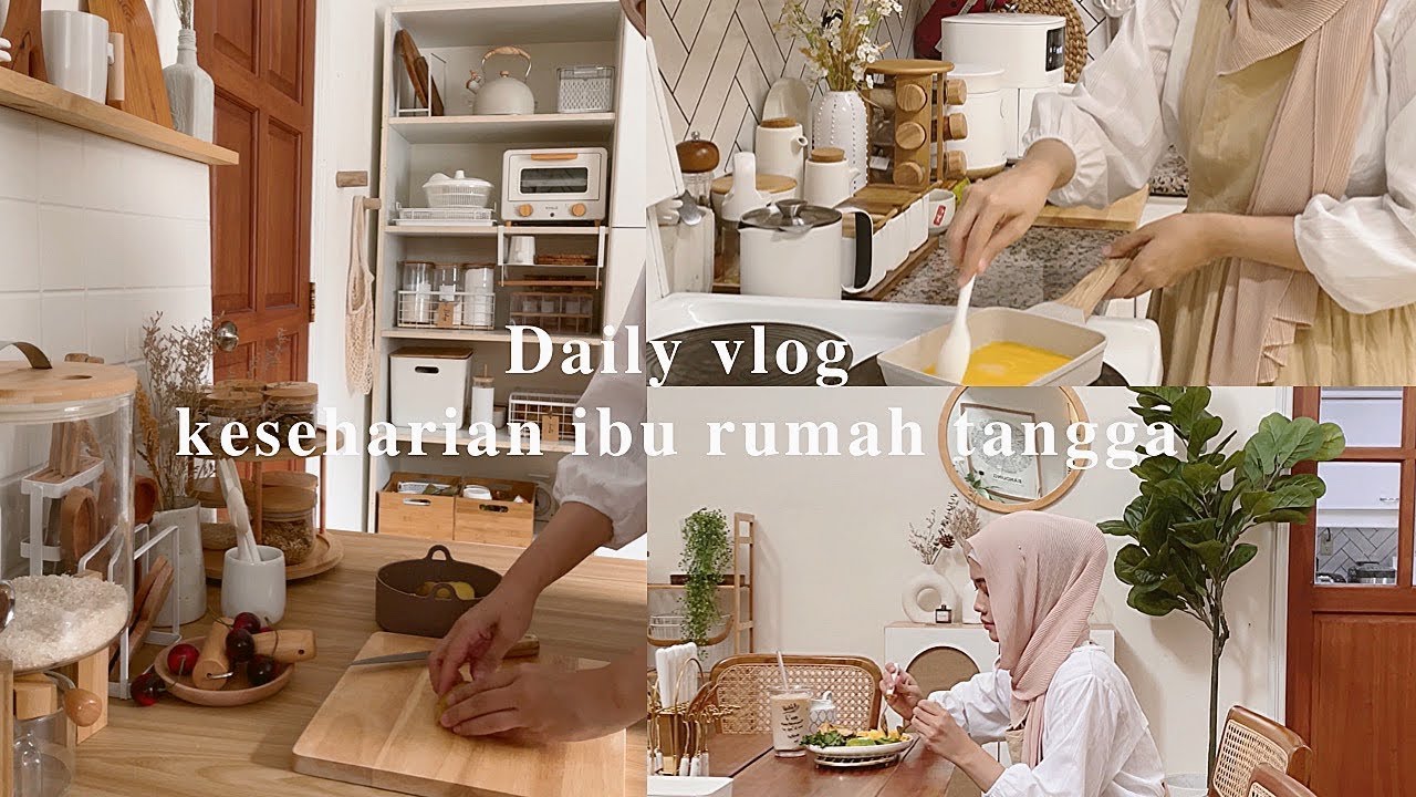 Aktivitas pagi hari ibu rumah tangga, barang yang memudahkan pekerjaan ibu rumah tangga