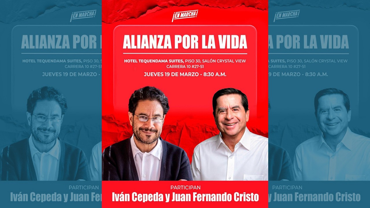 EN DIRECTO: ALIANZA POR LA VIDA: IVÁN CEPEDA Y JUAN FERNANDO CRISTO
