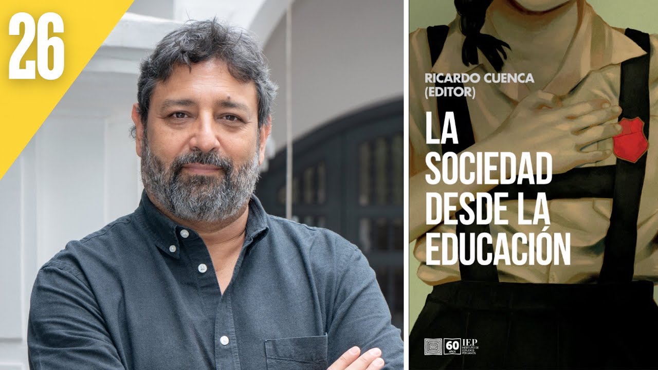 🎙️| Episodio #26 - La Sociedad desde la Educación (2025) de Ricardo Cuenca Pareja