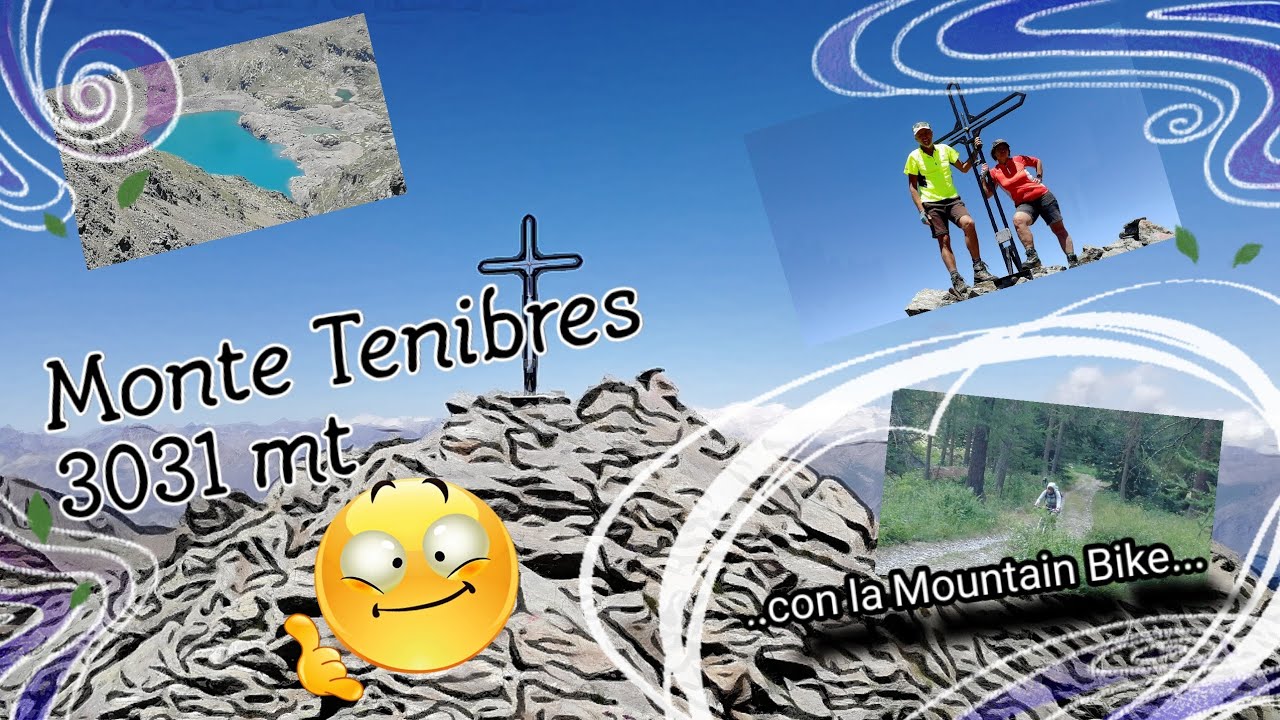 Monte Tenibres 3031 mt in mountain & bike da Pian della Regina Pietraporzio 2 luglio 2022