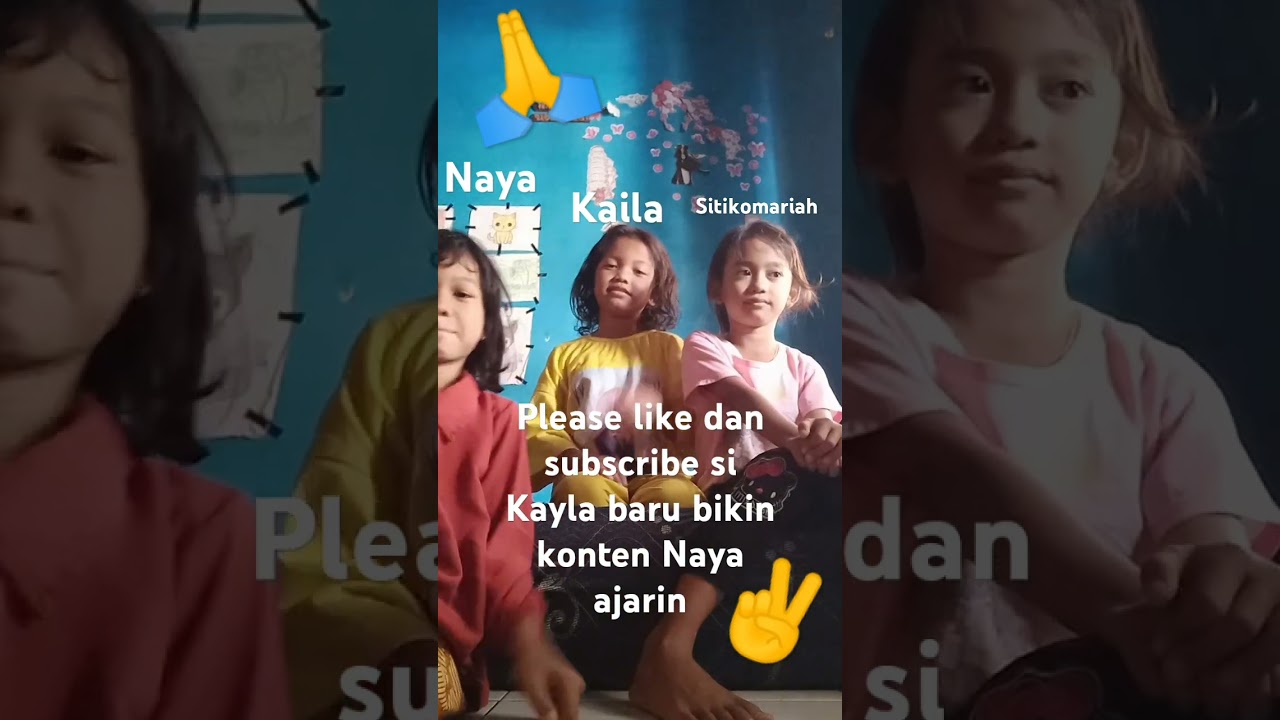 plss like dan subscribe Naya Kayla Siti Komariah