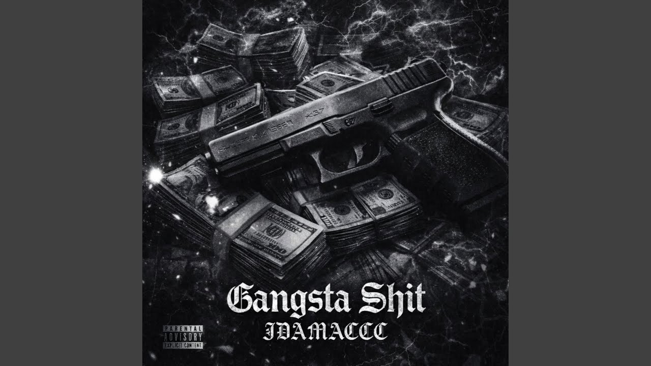 gangsta shit