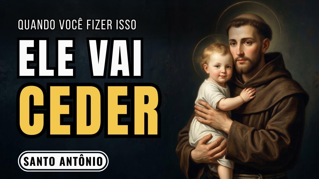 QUEBRE O ORGULHO DELE com Esta Oração de Santo Antônio (Sem Ele Saber)