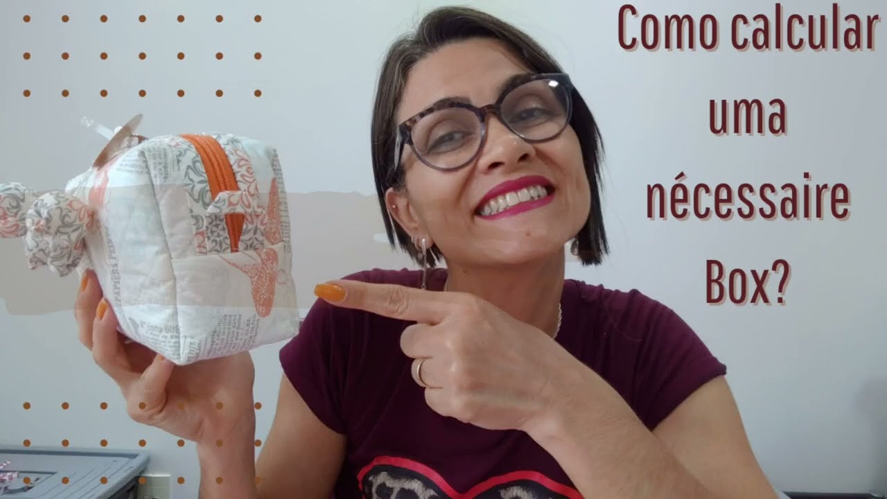 Como calcular uma Nécessaire Box!
