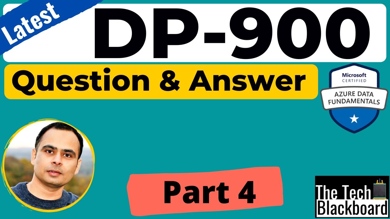 Exam DP-900: Part 4: Real exam questions and answers with explanation| How to pass DP 900