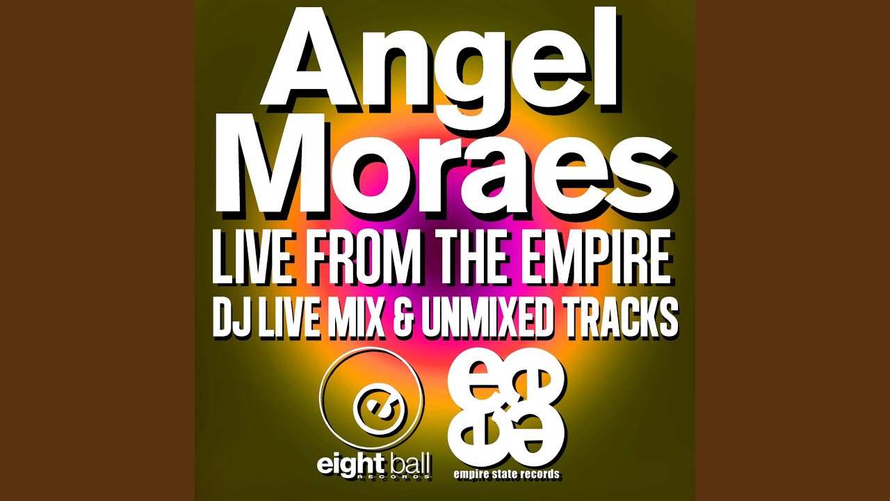 Angel Moraes Dj Mix (Empire State Mastermix)