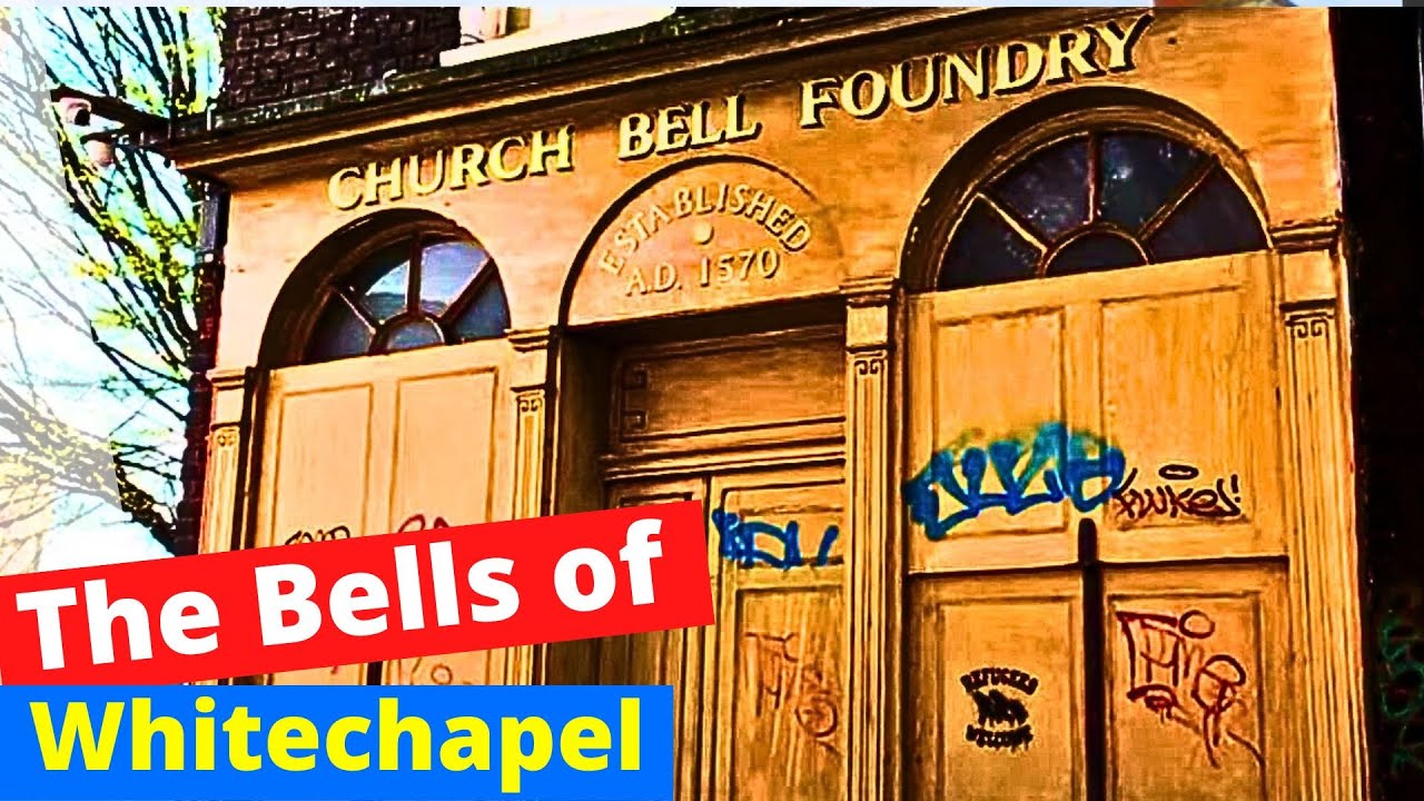 The bells of Whitechapel