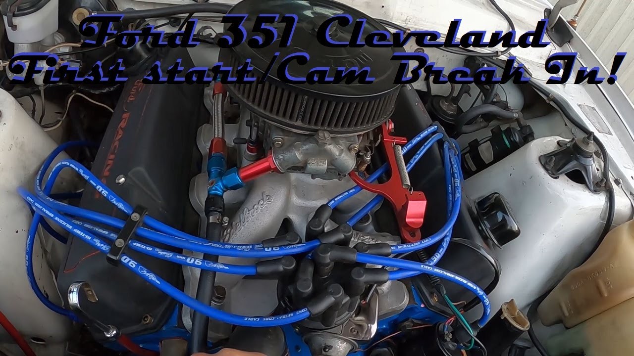 NEW FORD 351 CLEVELAND XD UTE ENGINE AND CAM BREAK IN