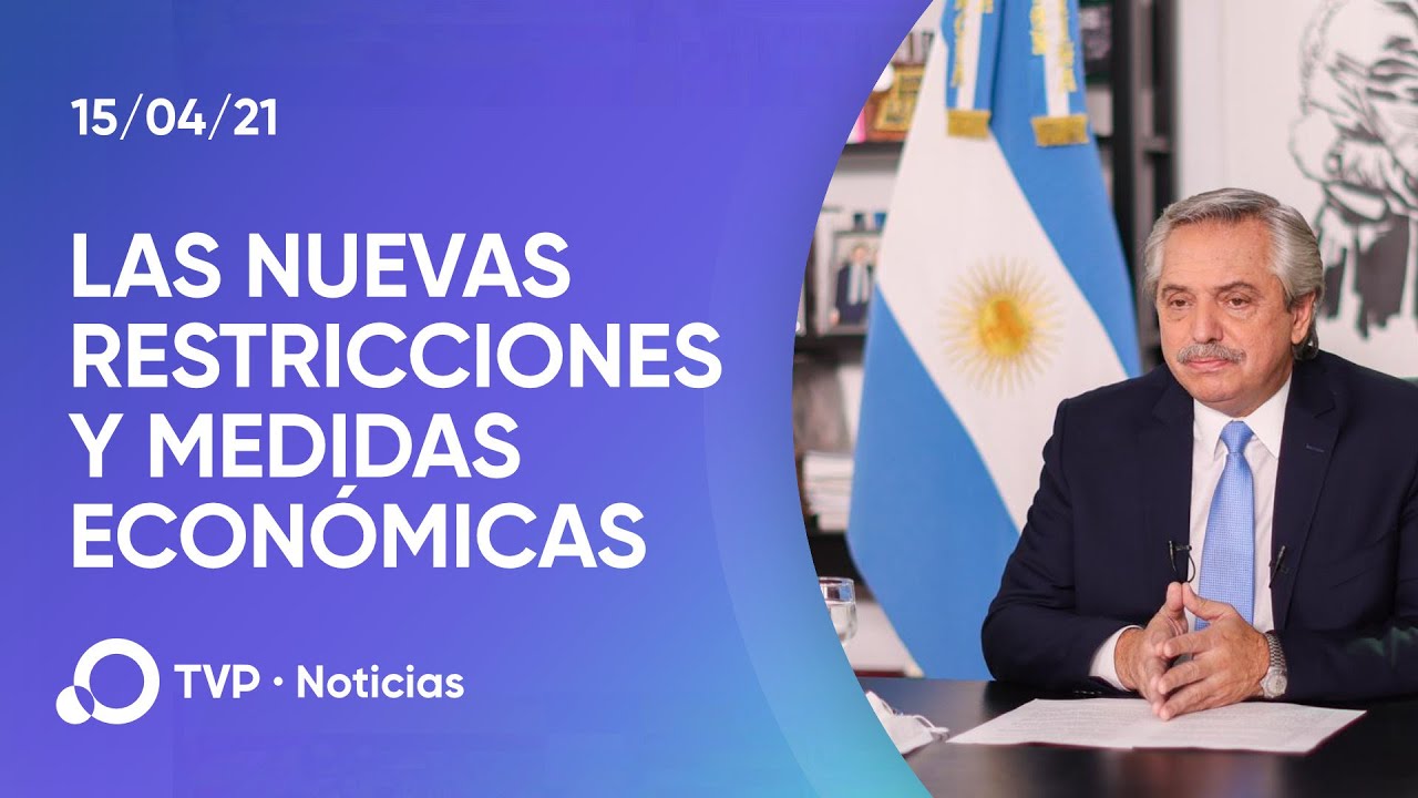 Las nuevas restricciones, la discusi&oacute;n pol&iacute;tica y la posibilidad de medidas econ&oacute;micas