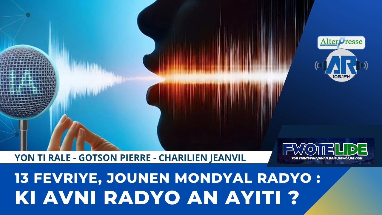 13 fevriye, Jounen mondyal radyo : Ki avni radyo an Ayiti ?