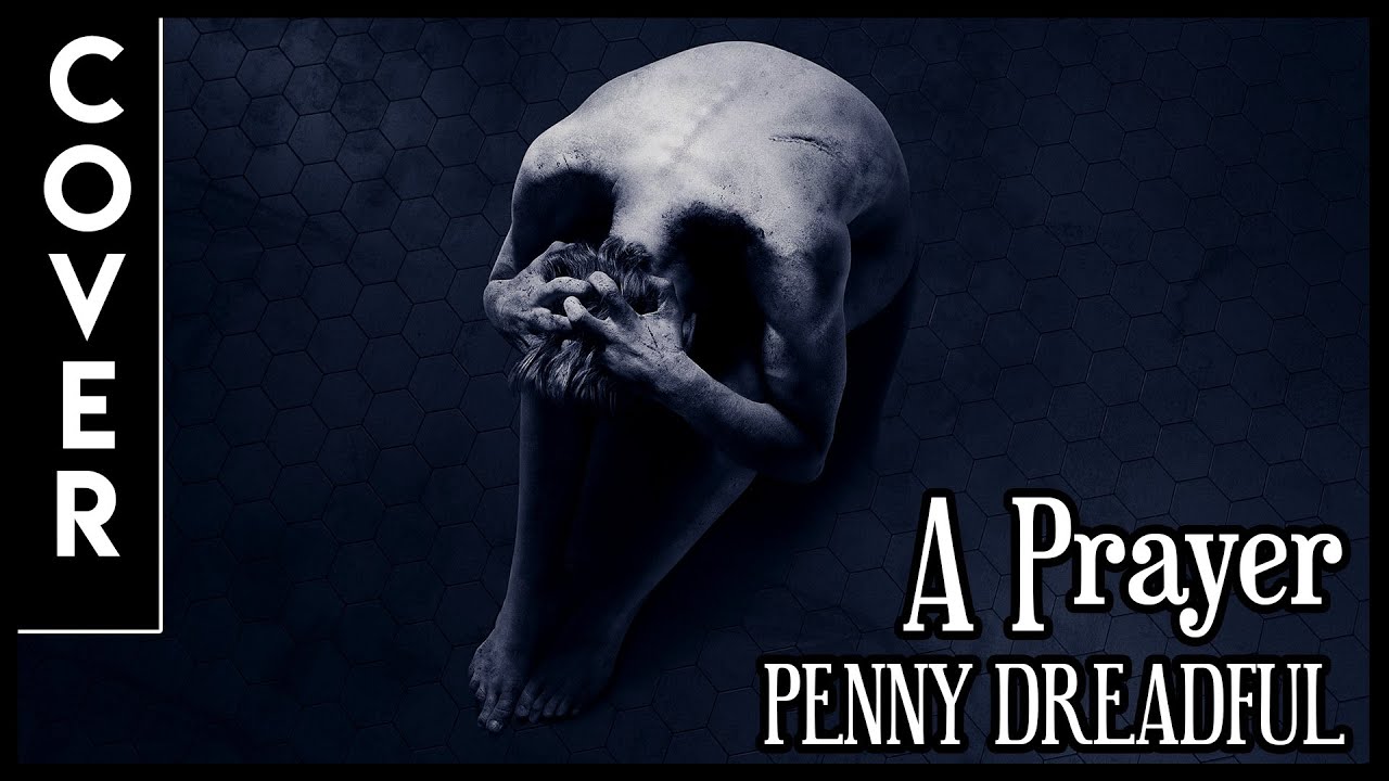 【COVER | Monika】A Prayer (Penny Dreadful)