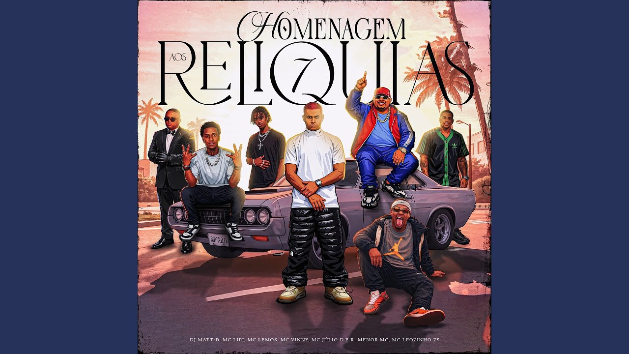 Homenagem aos Relíquias 7 (feat. MC Lemos, MC Vinny, MC Julio D.E.R.)