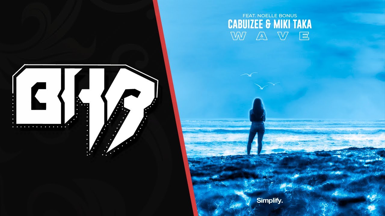 Cabuizee & Miki Taka - WAVE (feat. Noelle Bonus)