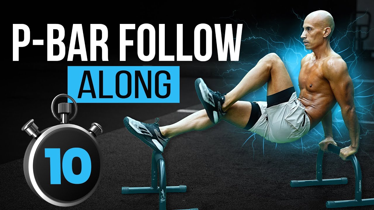 10 Minute P-Bar Follow Along Workout