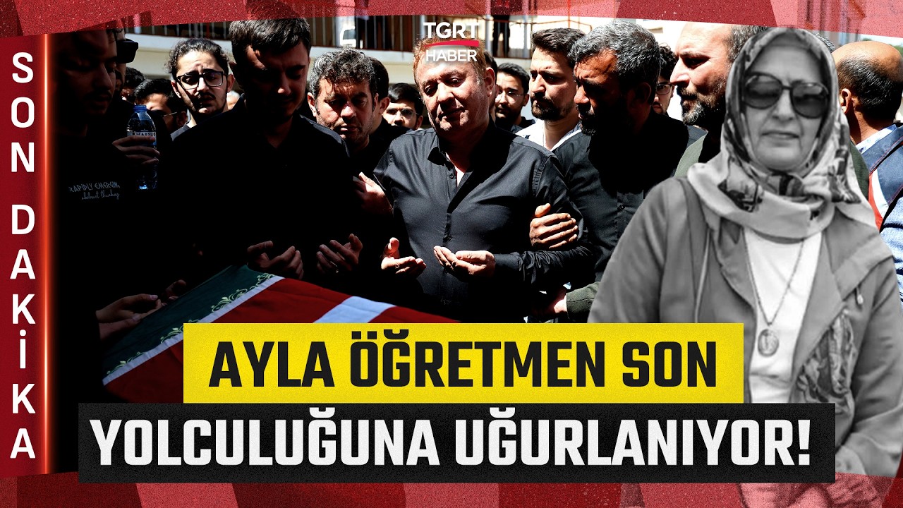 #SONDAKİKA | Okul Saldırısında &Ouml;ğrencilerine Siper Olmuştu! Ayla &Ouml;ğretmene Veda&hellip; - TGRT Haber