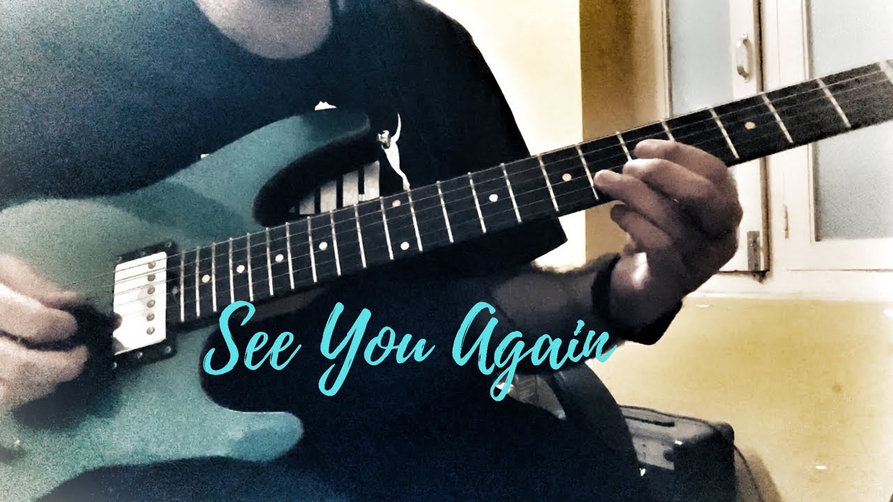 Wiz Khalifa ft. Charlie Puth - See You Again - Electric Guitar Cover