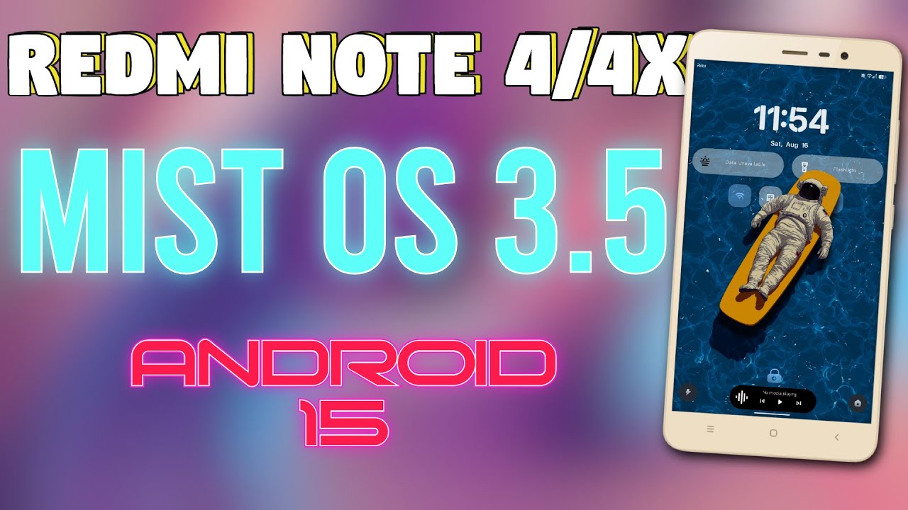 MistOS 3.5 For Redmi Note 4/4X | Android 15 | June Patch | Smooth Experience | Full Customizations !