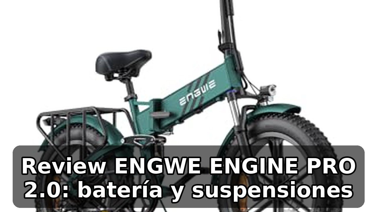 Review completa de ENGWE ENGINE PRO 2.0: batería grande y suspensión