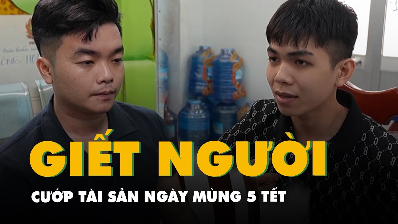 Bắt hai thanh niên giết người, cướp tài sản ngày mùng 5 Tết