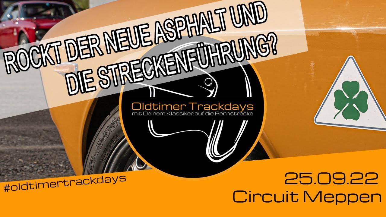 Circuit Meppen - neuer Asphalt, neue Streckenführung - Oldtimer Trackdays 25.09.22 Crash?