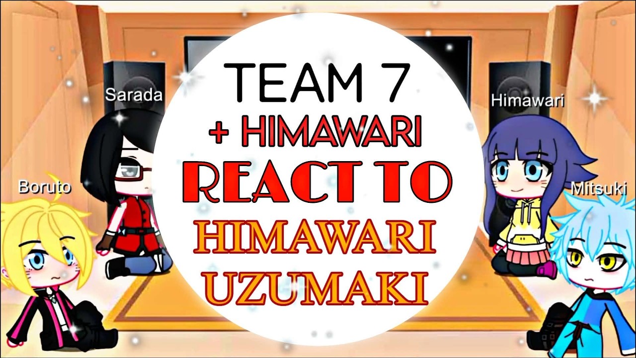 ✅Boruto's Friends💚React To Himawari Uzumaki [Naruto Boruto Next Generations] ITZ PEACHY SUN LIGHT✅