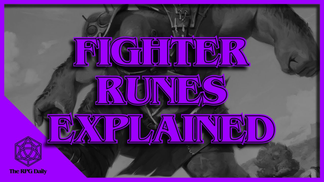 Fighter Runes Explained: Fighters in Dungeons & Dragons