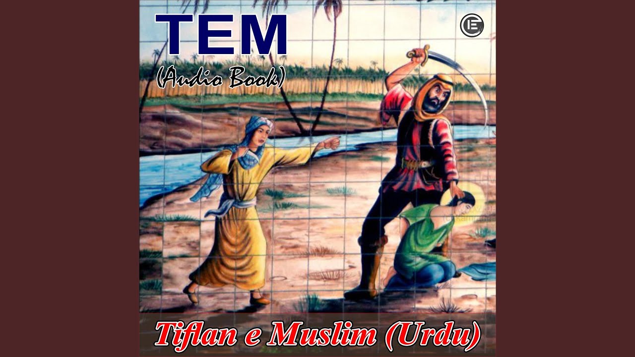 Tiflan e Muslim, Ep. 10