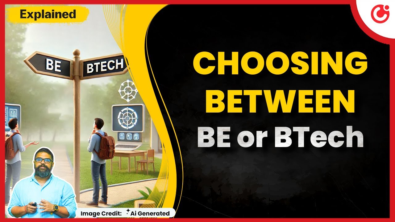 BE or B.Tech which one is the right for you