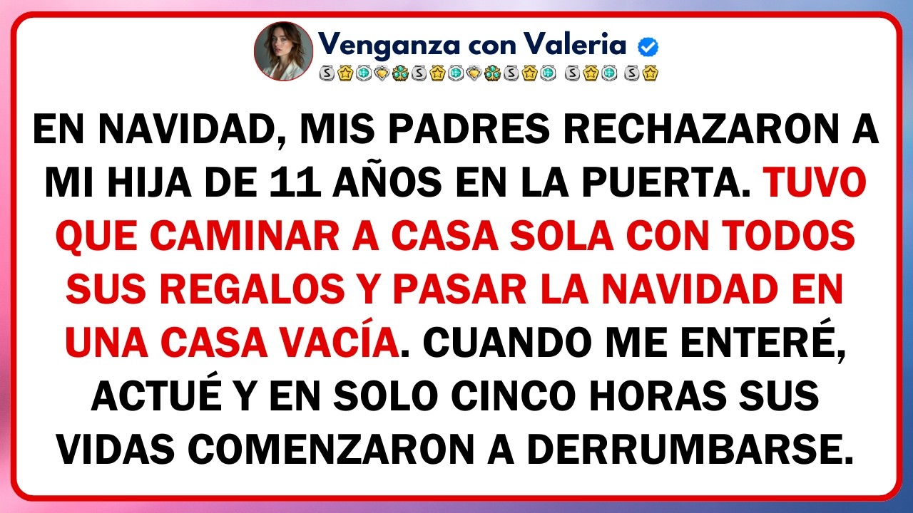 En Navidad, mis padres rechazaron a mi hija de 11 años en la puerta. Tuvo que caminar a casa sola...