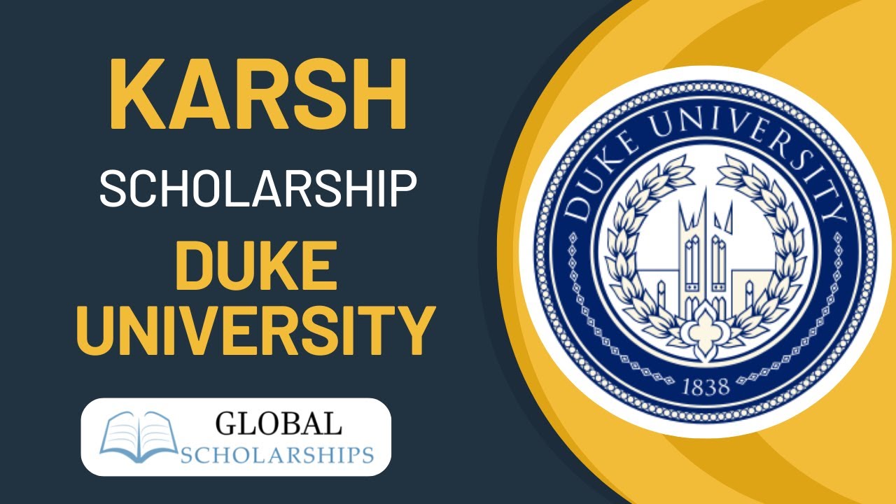 Karsh International Scholarship Program at Duke University | Study in United States