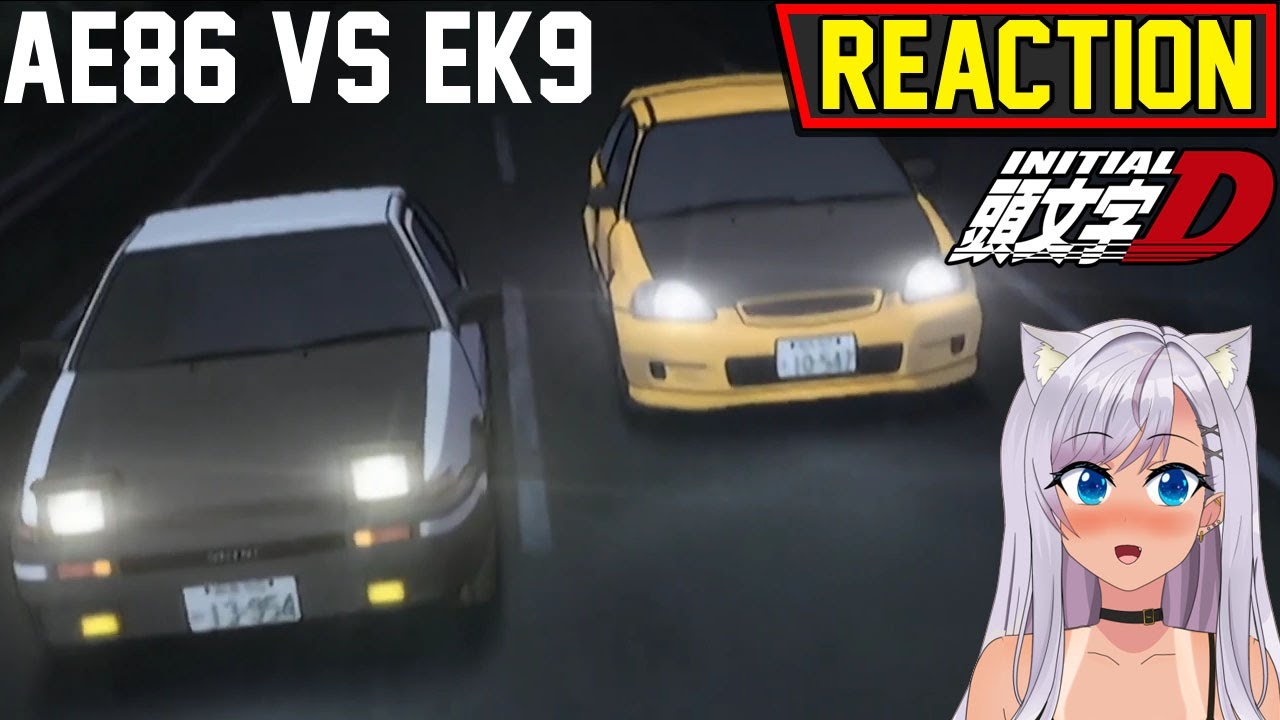 REACTION - AE86 VS EK9 - Initial D