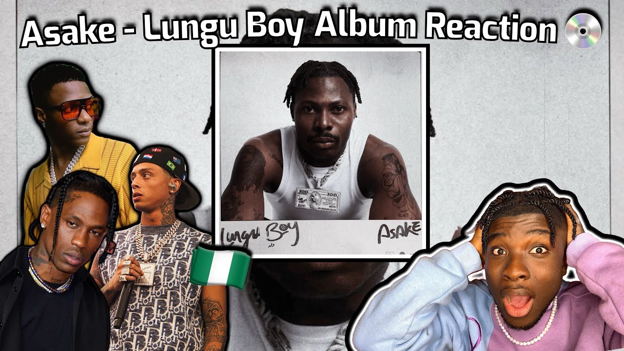 IS ASAKE’s LUNGU BOY ALBUM MID?👀🇳🇬| Full Album Reaction ft. Travis Scott, Wizkid, Fuji Vibe +