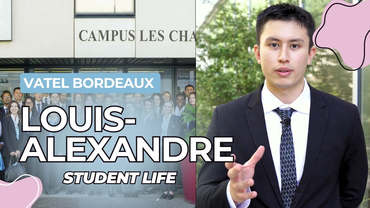 Vatel Bordeaux - Louis-Alexandre - Student Life