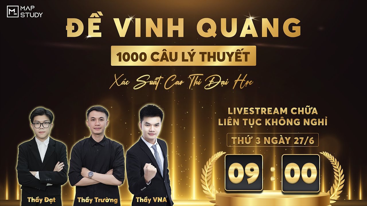 Livestream - ĐỀ VINH QUANG - Thầy VNA | Chữa 1000 câu lý thuyết xác suất cao