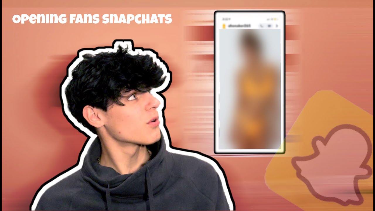 OPENING FANS SNAPCHATS