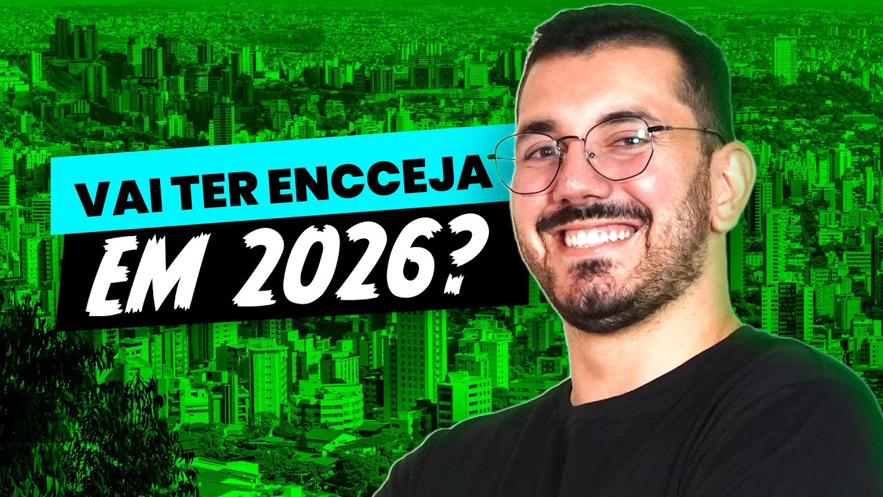 Vai ter ENCCEJA em 2026?