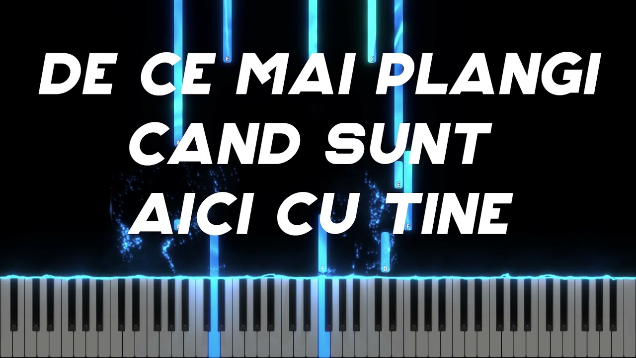 De ce mai plangi cand sunt aici cu tine - Instrumental Pian - Negativ Pian - Tutorial -