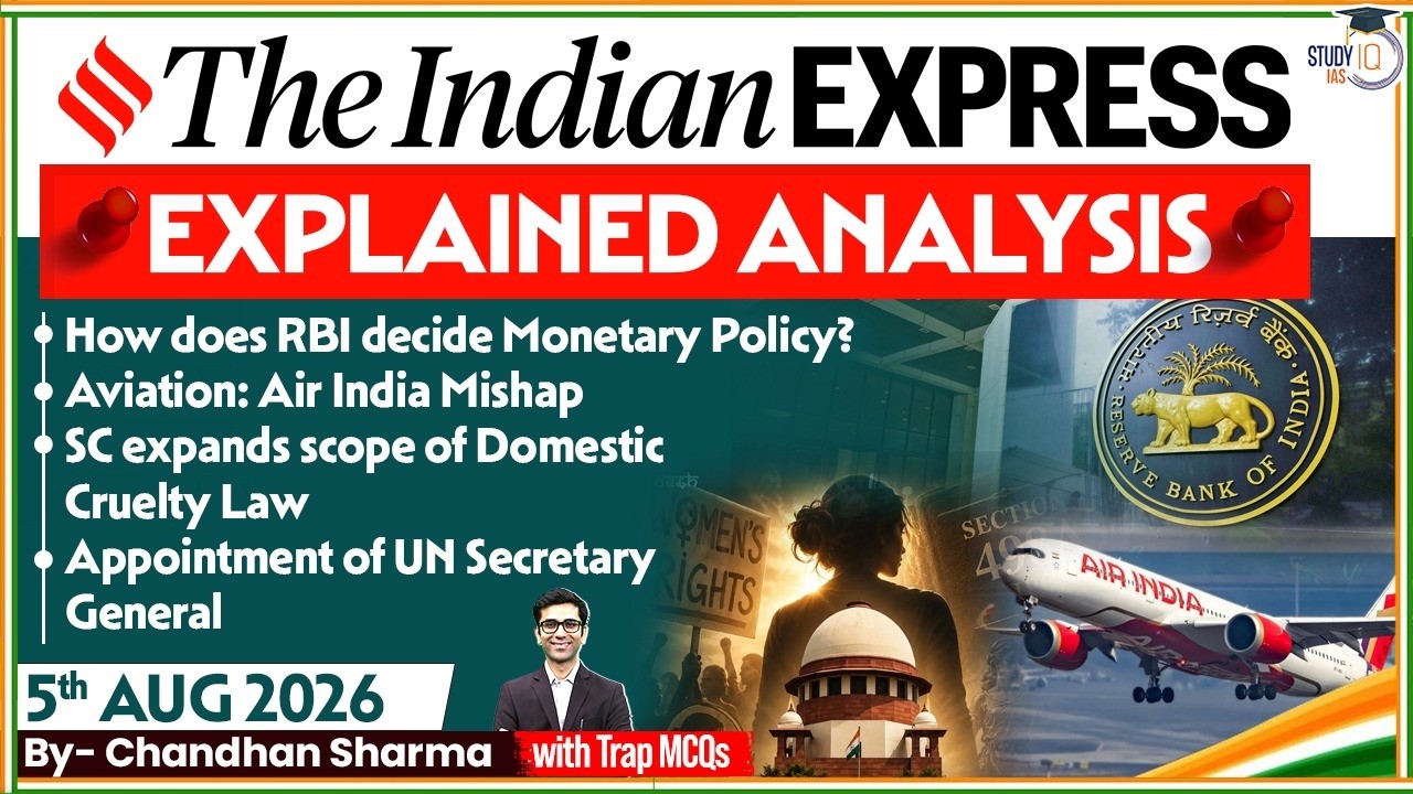 Indian Express Editorial Analysis by Chandan Sharma - 5 AUGUST 2026 | UPSC Current Affairs 2026