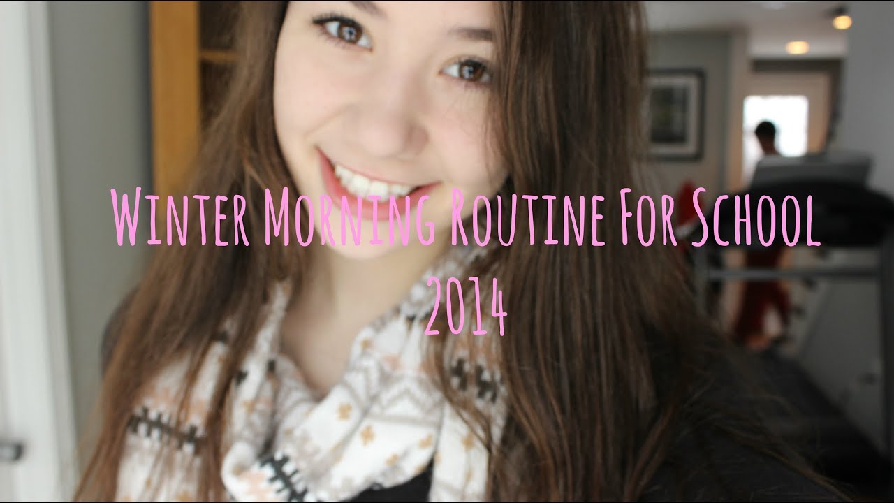 My Morning Routine For School: Winter 2014!!!