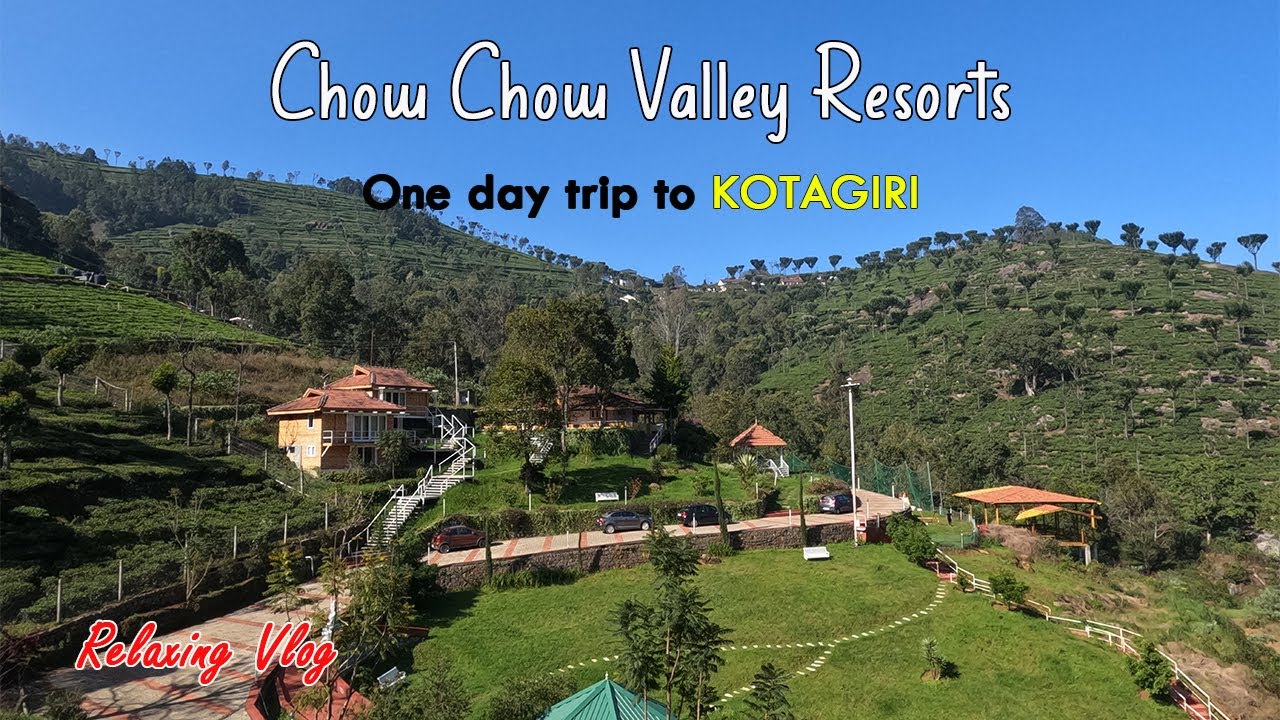 Kotagiri | Chow Chow Valley Resorts | Resorts in Kotagiri | Trip to Kotagiri | Kotagiri Budget Stay