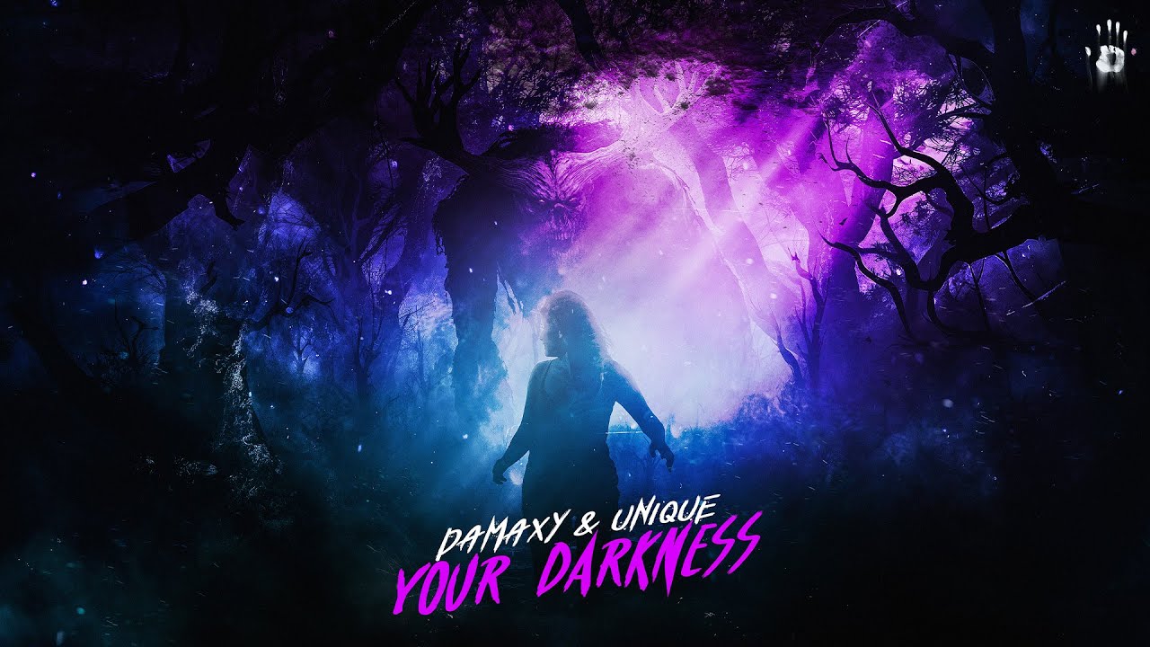Damaxy & Unique - Your Darkness