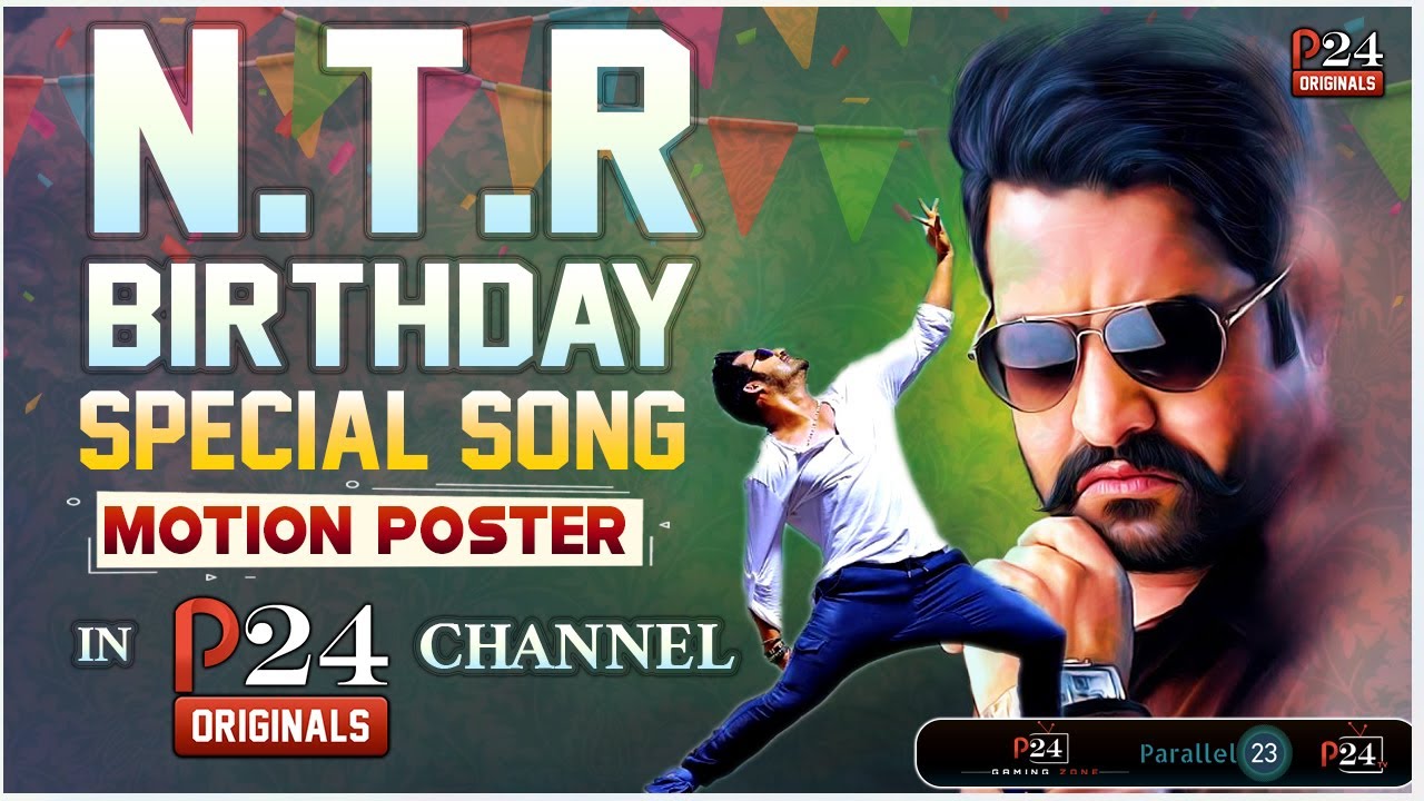 #JrNTR Birthday 2021 Special Song Motion Poster | #RRR #NTR30 | P24 Originals
