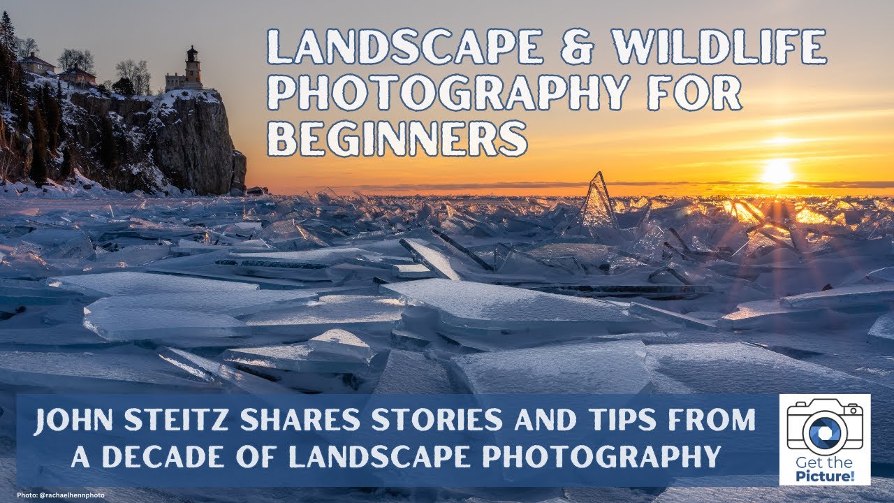 Landscape & Wildlife Photography for Beginners (with John Steitz)
