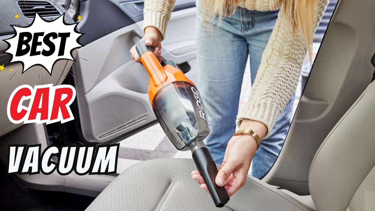 Best Car Vacuum 2025 - Top 10 Car Vacuums for Interior Cleaning and Detailing