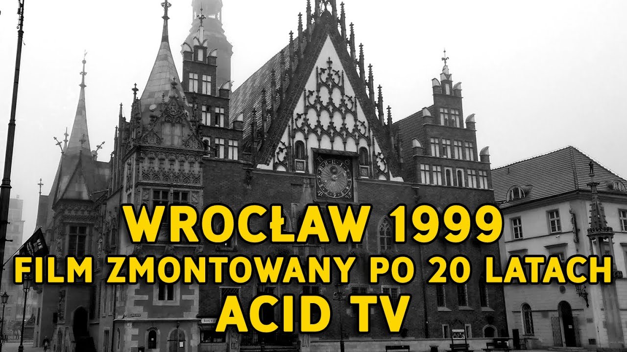 WROCŁAW 1999 - film zmontowany po 20 latach - VJ Mniamos - ACID TV