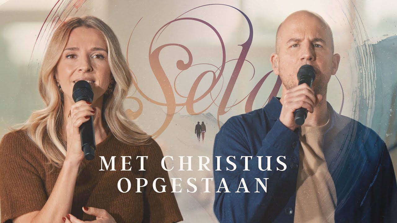 Met Christus opgestaan - Sela (NIEUW)