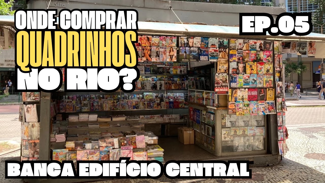 Onde comprar quadrinhos no Rio? - Banca edifício central - Centro